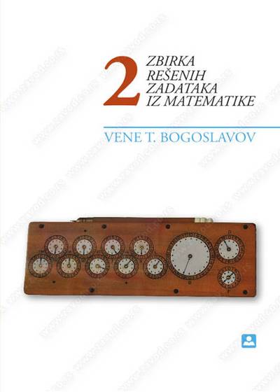 Nov udžbenik Zbirka rešenih zadataka iz matematike za 2. razred gimnazije i stručne škole Zavod za udžbenike autor Vene Bogoslavov